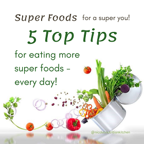 Superfoods - 5 Top Tips